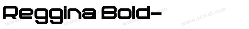 Reggina Bold字体转换